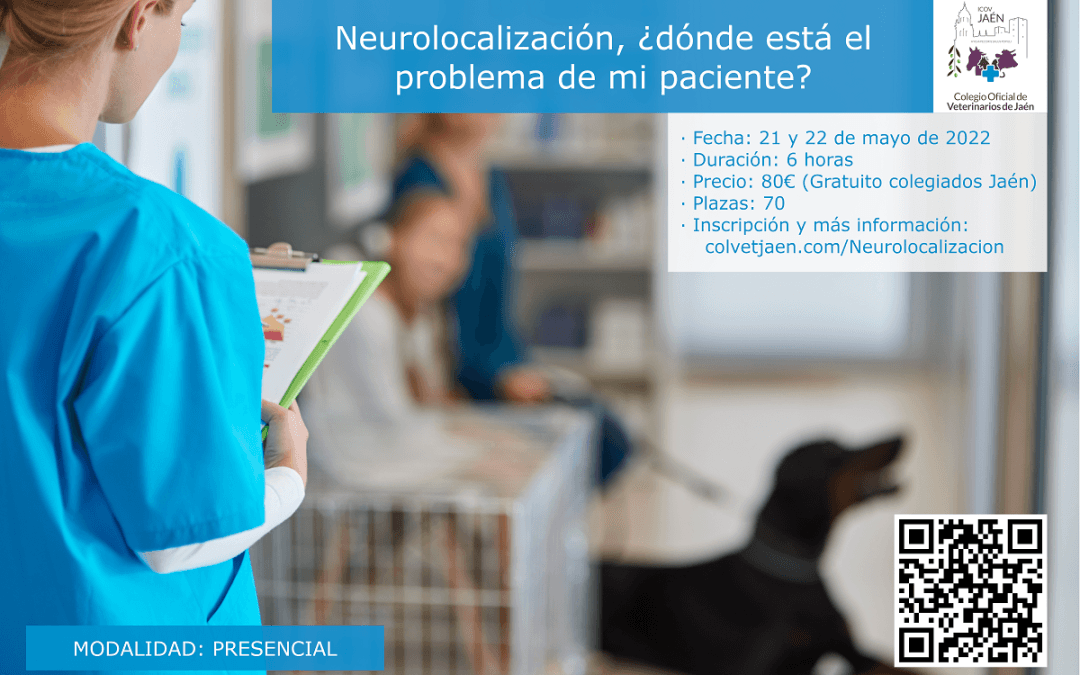 Curso: “Neurolocalización, ¿dónde está el problema de mi paciente?”