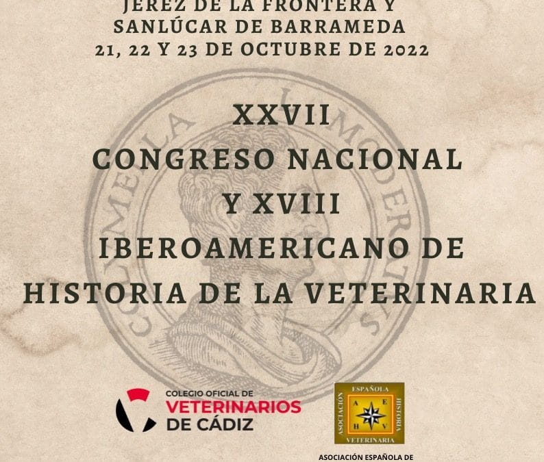 XXVII Congreso Nacional y XVIII Congreso Iberoamericano de Historia de la Veterinaria