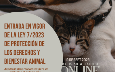 Jornada informativa: “Entrada en vigor de la Ley 7/2023 Protección de los derechos y bienestar de los animales”