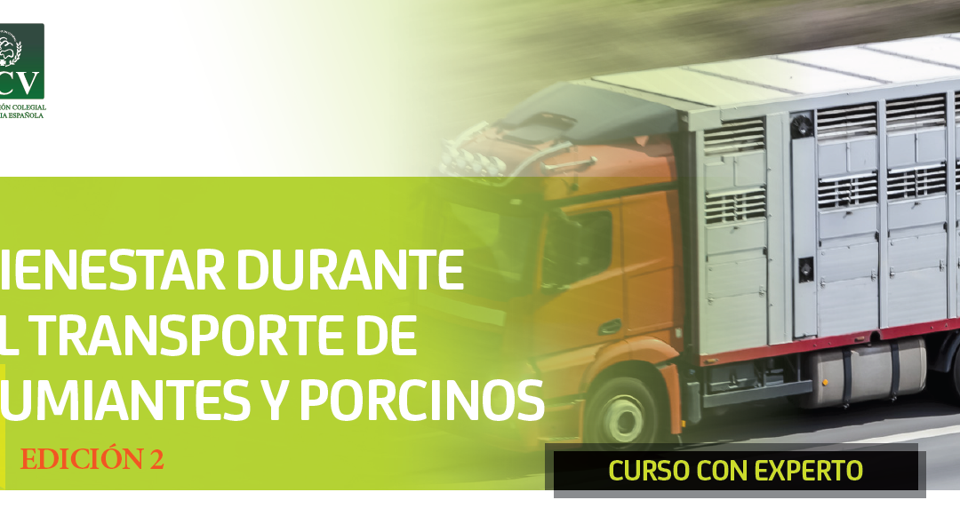 Curso online “BIENESTAR DURANTE EL TRANSPORTE DE RUMIANTES Y PORCINO”