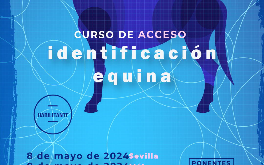 Curso habilitante: “Acceso en Identificación Equina”