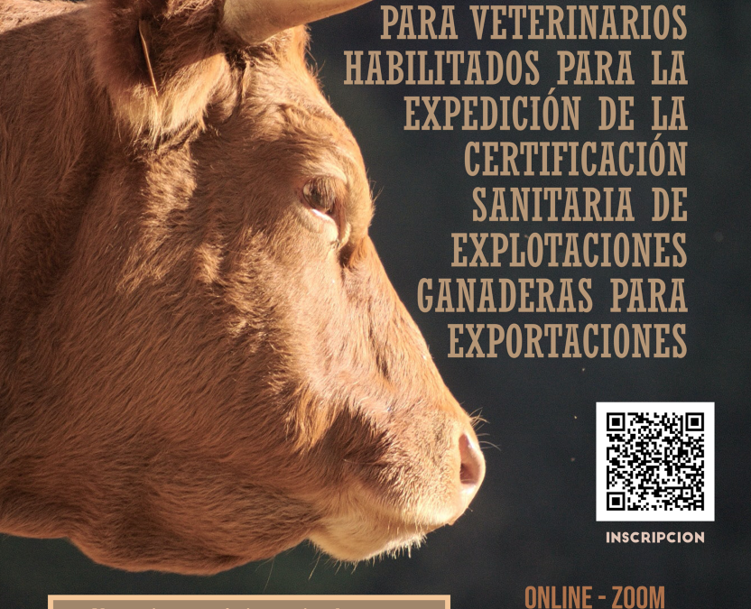 Curso habilitante: “Capacitación para veterinarios habilitados para la expedición de la certificación sanitaria de explotaciones ganaderas para las exportaciones (DVR)”