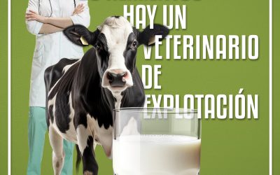 Campaña: “Veterinarios de explotación: Cuidamos lo que comes”