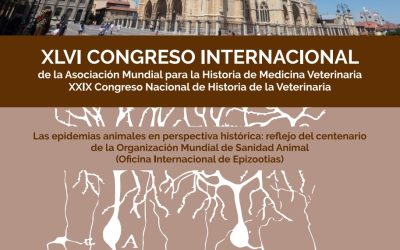 XLVI Congreso Internacional de Historia de la Veterinaria y XXIX Congreso Nacional de Historia de la Veterinaria.