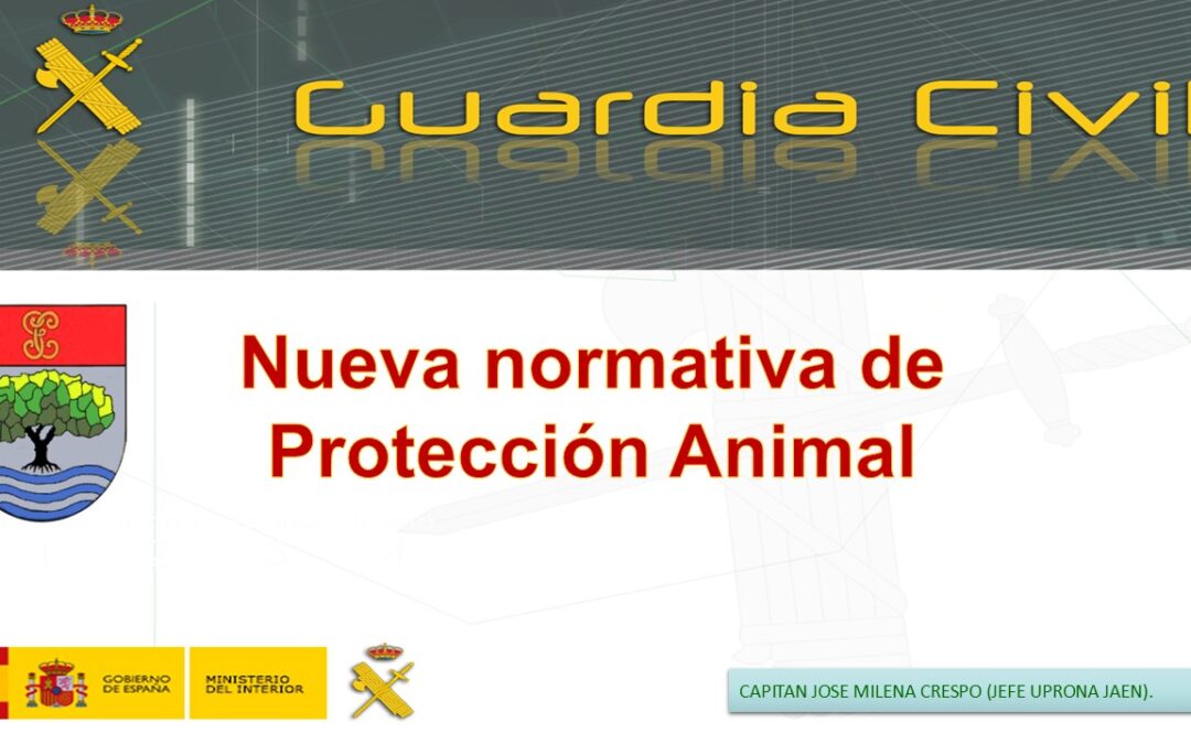 JORNADA NUEVA NORMATIVA PROTECCIÓN ANIMAL (GUARDIA CIVIL)