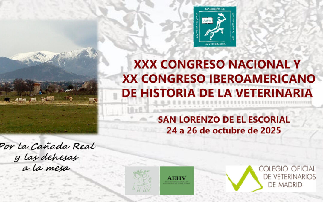 XXX Congreso Nacional y XX Congreso Iberoamericana de Historia de la Veterinaria